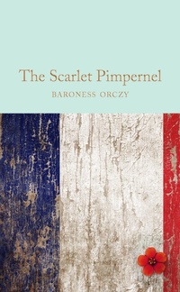 Abbildung von: The Scarlet Pimpernel - Macmillan Collector's Library