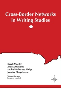 Enlarge image Cover: Cross-Border Networks in Writing Studies - Parlor Press