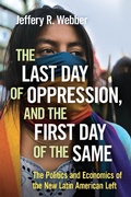 Cover: The Last Day of Oppression, and the First Day of the Same - Haymarket Books