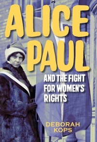 Enlarge image Cover: Alice Paul and the Fight for Women's Rights - Calkins Creek