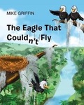 Cover: The Eagle That Couldn't Fly - Page Publishing, Inc.