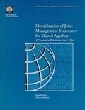 Cover: Identification of Joint Management Structures for Shared Aquifers - World Bank Publications