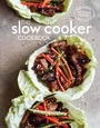 Cover: The Slow Cooker Cookbook - Weldon Owen