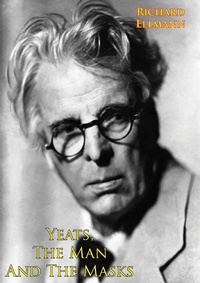 Enlarge image Cover: Yeats, The Man And The Masks - Tannenberg Publishing