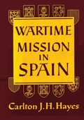 Cover: Wartime Mission in Spain, 1942-1945 - Lucknow Books