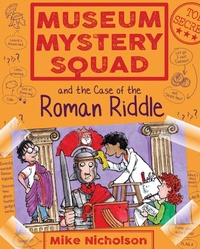 Enlarge image Cover: Museum Mystery Squad and the Case of the Roman Riddle - Floris Books