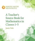 Cover: A Teacher's Source Book for Mathematics in Classes 1 to 5 - Floris Books