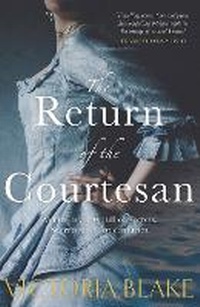 Enlarge image Cover: The Return of the Courtesan - Black and White Publishing