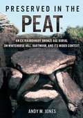 Cover: Preserved in the Peat - Oxbow Books