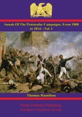Cover: Annals Of The Peninsular Campaigns, From 1808 to 1814-Vol. I - Wagram Press