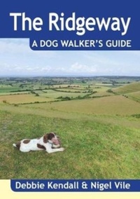 Abbildung von: The Ridgeway a Dog Walker's Guide - Countryside Books