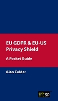 Abbildung von: EU GDPR & EU-US Privacy Shield - IT Governance Publishing