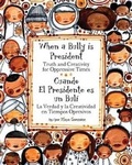 Cover: When a Bully Is President/Cuando El Presidente Es Un Buli - Reflection Press