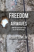 Cover: Freedom over the Airwaves - International Center on Nonviolent Conflict