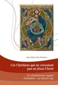 Cover: Ces Chr&eacute;tiens qui ne croyaient pas en J&eacute;sus-Christ - Peter Lang Verlag