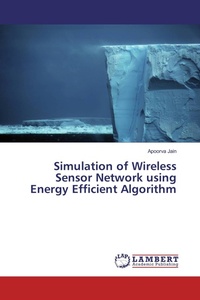 Enlarge image Cover: Simulation of Wireless Sensor Network using Energy Efficient Algorithm - LAP Lambert Academic Publishing