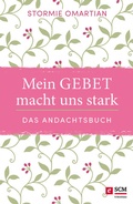 Cover: Mein Gebet macht uns stark - das Andachtsbuch - R.Brockhaus