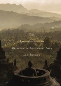 Cover: The Appropriation of Religion in Southeast Asia and Beyond - Palgrave Macmillan