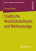 Cover: St&auml;dtische Mobilit&auml;tskulturen und Wohnumz&uuml;ge - Springer VS