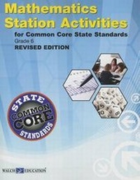 Enlarge image Cover: Ccss Station Activities for Grade 6, Revised Edition - Walch Education