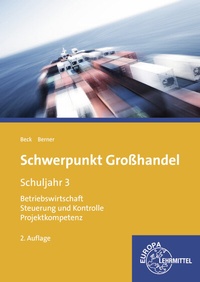 Abbildung von: Schwerpunkt Großhandel Schuljahr 3 - Europa-Lehrmittel