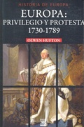 Cover: Europa : privilegio y protesta, 1730-1789 - Siglo XXI de Espa&ntilde;a Editores, S.A.
