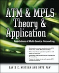 Cover: ATM & MPLS Theory & Application: Foundations of Multi-Service Networking - McGraw-Hill Professional