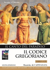 Abbildung von: Il codice gregoriano. Il canto del paradiso - Capitanart Music and Culture