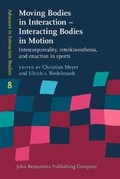 Cover: Moving Bodies in Interaction - Interacting Bodies in Motion - John Benjamins Publishing Co