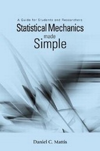 Enlarge image Cover: Statistical Mechanics Made Simple: A Guide For Students And Researchers - World Scientific Publishing Co Pte Ltd