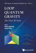 Cover: Loop Quantum Gravity: The First 30 Years - World Scientific Publishing Co Pte Ltd