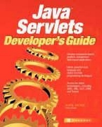 Enlarge image Cover: Java Servlets Developer's Guide - Osborne/McGraw-Hill