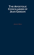 Cover: The Apostolic Conciliarism of Jean Gerson - Oxford University Press Inc
