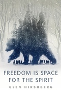 Cover: Freedom Is Space for the Spirit - Tor Books
