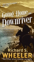 Cover: Going Home and Downriver - Forge Books