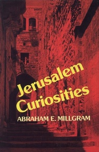 Abbildung von: Jerusalem Curiosities - Jewish Publication Society