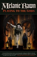Cover: Playing to the Gods - Tor Books