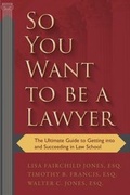 Bild: So You Want to be a Lawyer - Skyhorse Publishing