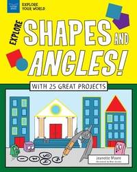 Enlarge image Cover: Explore Shapes and Angles! - Nomad Press (VT)