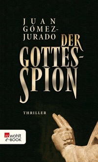 Abbildung von: Der Gottesspion - Rowohlt