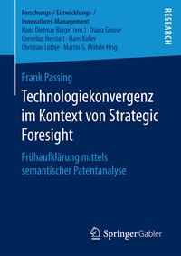 Abbildung von: Technologiekonvergenz im Kontext von Strategic Foresight - Springer Gabler