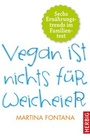 Bild: Vegan ist nichts f&uuml;r Weicheier - F. A. Herbig Verlagsbuchhandlung GmbH