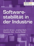 Cover: Softwarestabilit&auml;t in der Industrie - entwickler.press