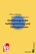 Cover: Einf&uuml;hrung in die Fallbesprechung und Fallsupervision - Carl-Auer Verlag