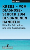 Cover: Krebs - vom Diagnoseschock zum besonnenen Handeln - Carl-Auer Verlag