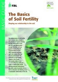 Enlarge image Cover: The Basics of Soil Fertility - Forschungsinstitut für biologischen Landbau FIBL