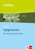 Cover: Martial: Epigramme. Der Dichter und die Stadt - Klett