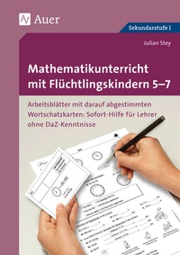 Abbildung von: Mathematikunterricht mit Flüchtlingskindern 5-7 - Auer Verlag in der AAP Lehrerwelt GmbH