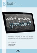 Cover: Gescheit, gescheiter, gescheitert? Das zeitgen&ouml;ssische Bild von Schule und Lehrern in Literatur und Medien - Igel Verlag