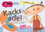 Bild: Kacks ade! Das Bilder-Erz&auml;hlbuch f&uuml;r Kinder, die keine volle Hose mehr wollen - Edition Riedenburg E.U.